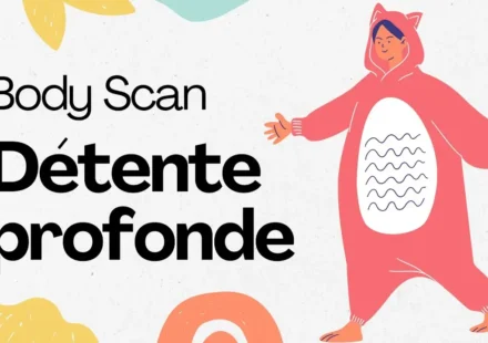 Méditation détente profonde relâcher corps et mental